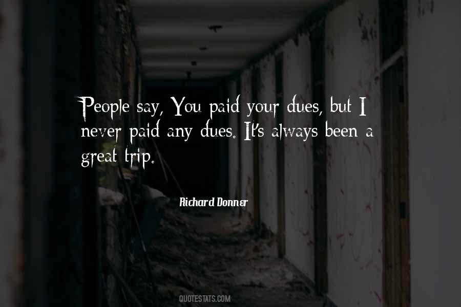 Paid Dues Quotes #932387