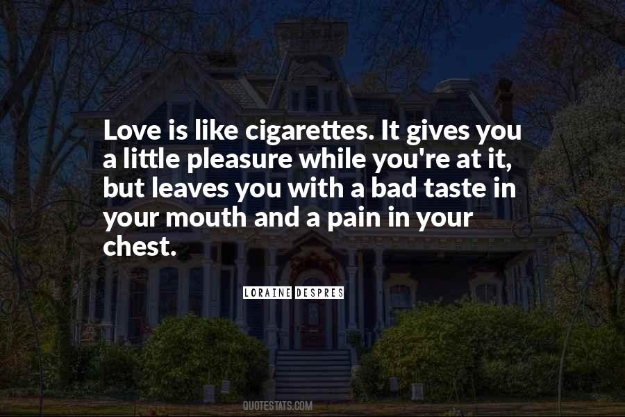 Pain And Pleasure Love Quotes #1749487