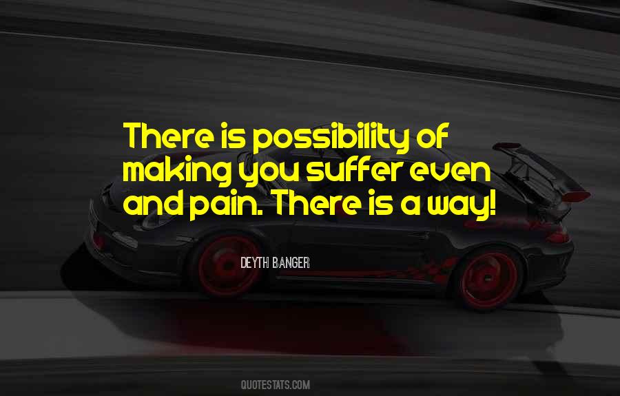 Pain And Suffer Quotes #551400