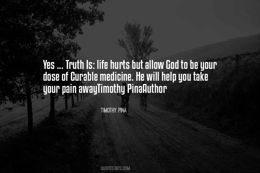 Pain Away Quotes #1698150