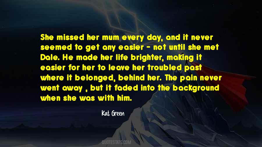 Pain Away Quotes #296791 Pain Away Quotes #296791