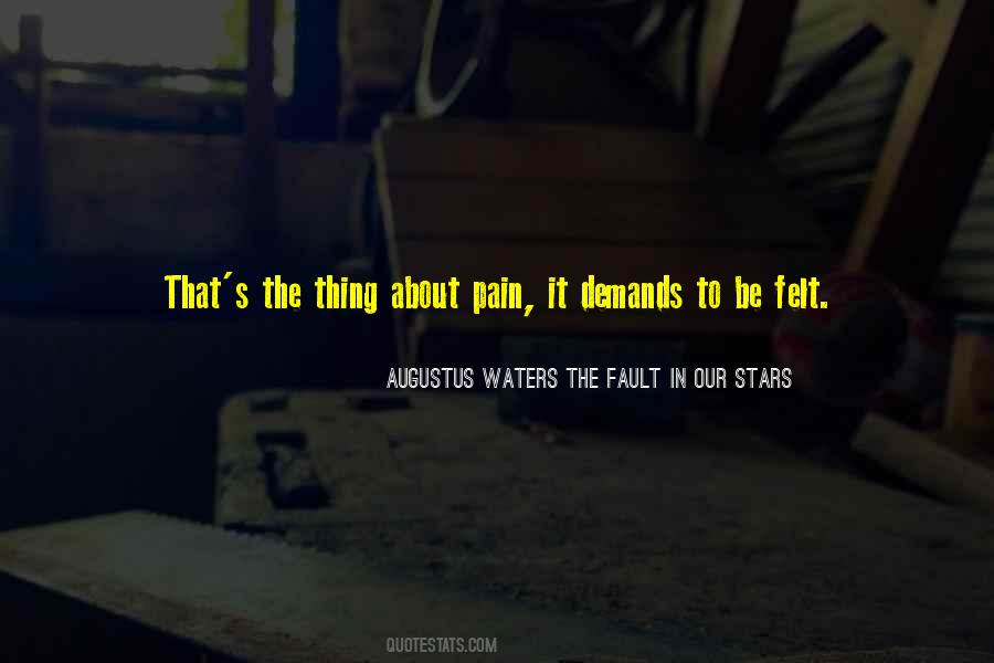 Pain Demands To Be Felt Quotes #1047039