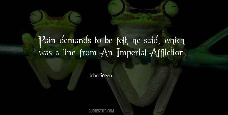 Pain Demands To Be Felt Quotes #1658754