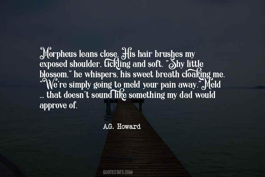 Pain Doesn't Go Away Quotes #1450939