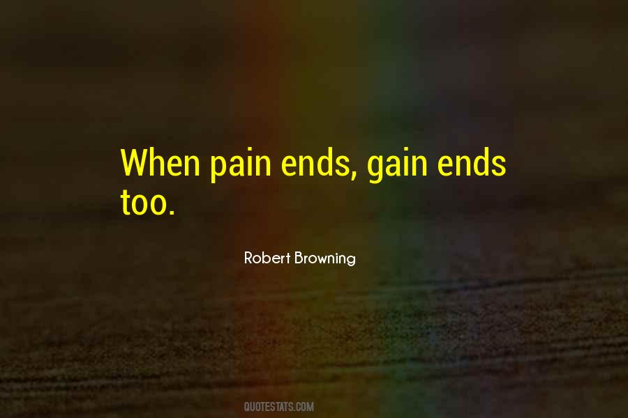 Pain Ends Quotes #1034965