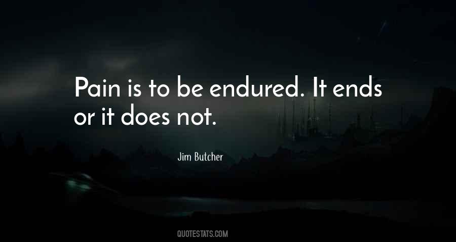 Pain Ends Quotes #1253184