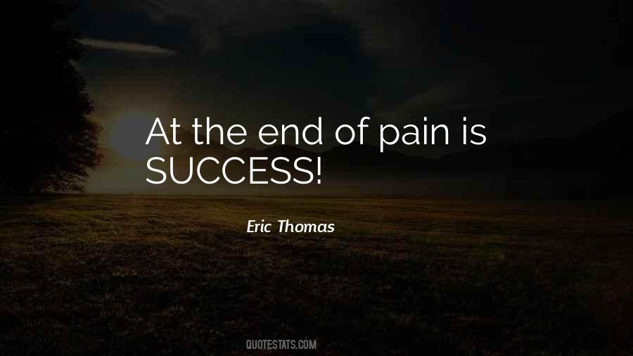 Pain Ends Quotes #1305158