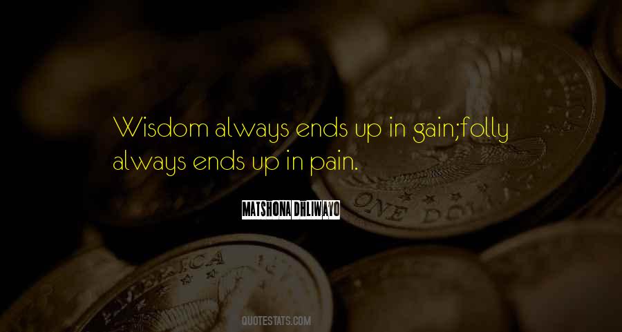 Pain Ends Quotes #1478467