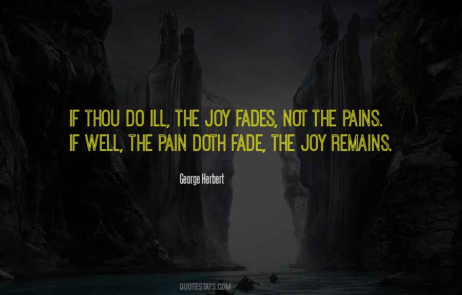 Pain Fades Quotes #849250
