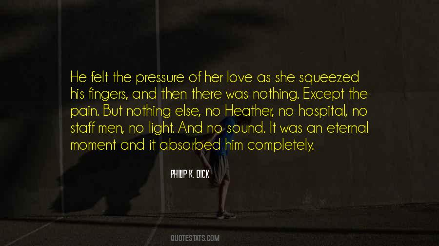 Pain Felt Quotes #258811