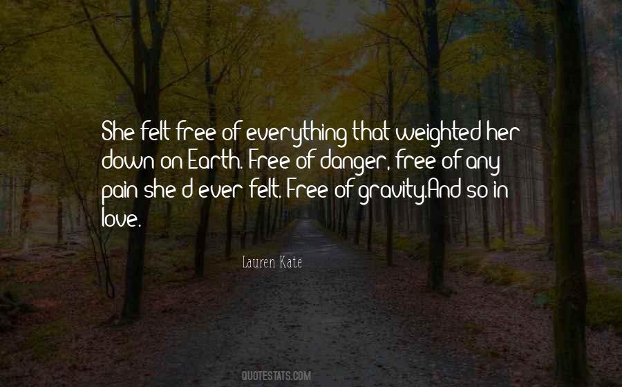Pain Felt Quotes #34072