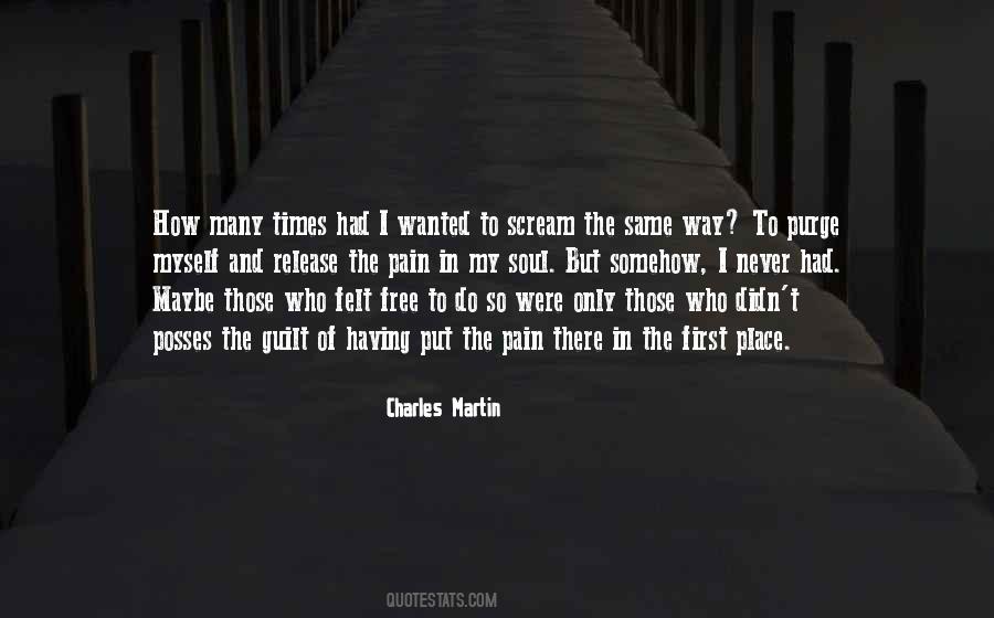 Pain Felt Quotes #425924