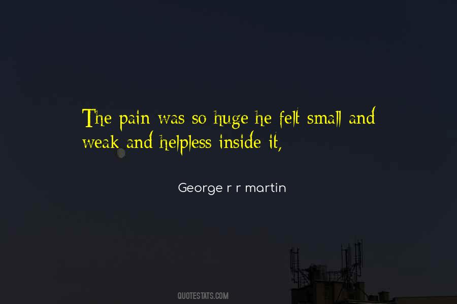 Pain Felt Quotes #445021
