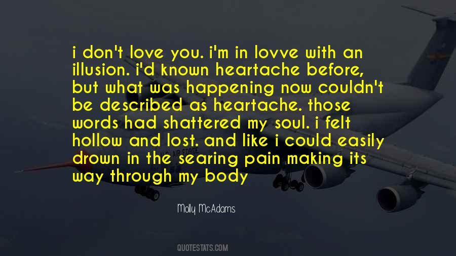 Pain Felt Quotes #576139
