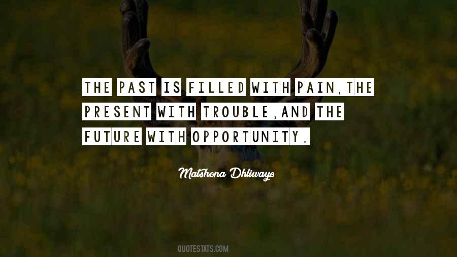 Pain Filled Quotes #1496195