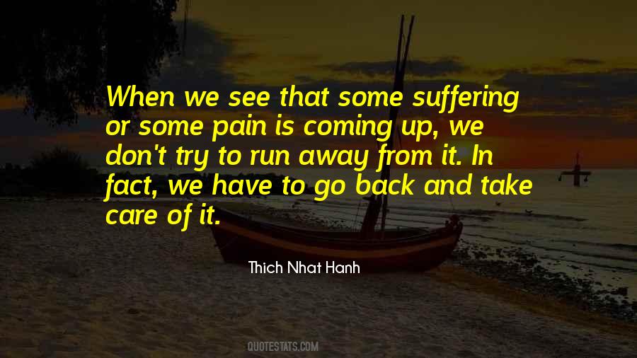 Pain Go Away Quotes #1441106