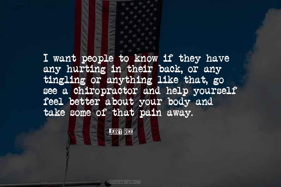Pain Go Away Quotes #630655