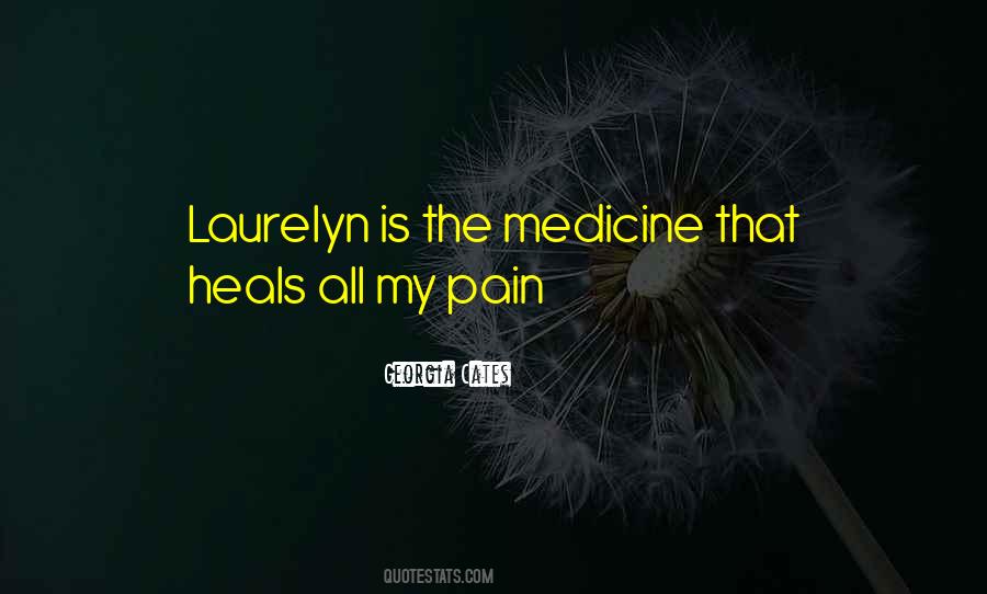 Pain Heals Quotes #934655