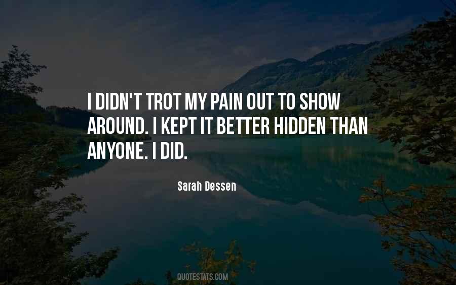 Pain Hidden Quotes #827914