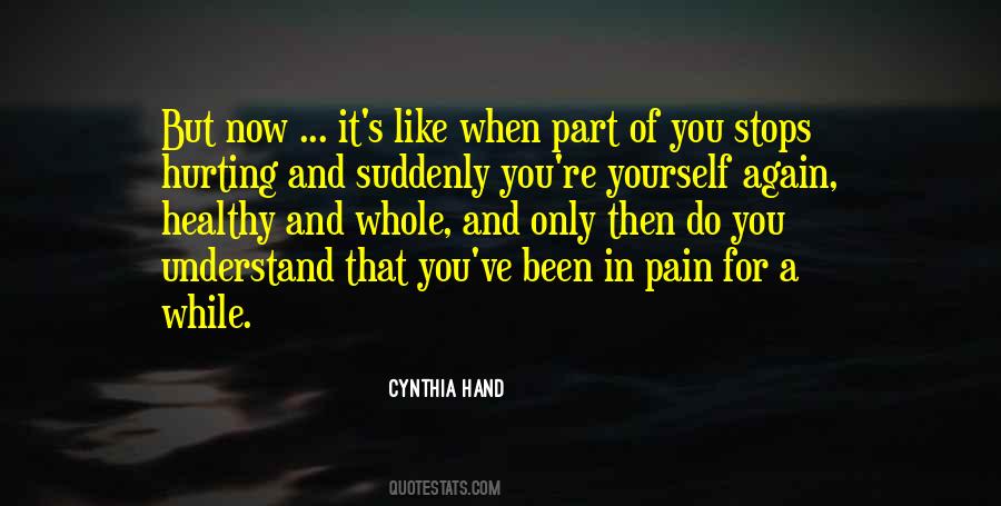 Pain In Hand Quotes #834495