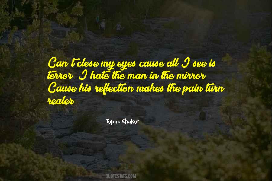 Pain In My Eye Quotes #1704309