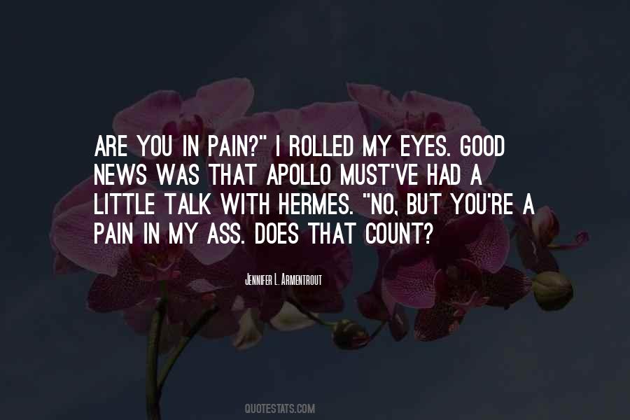 Pain In My Eyes Quotes #1590457