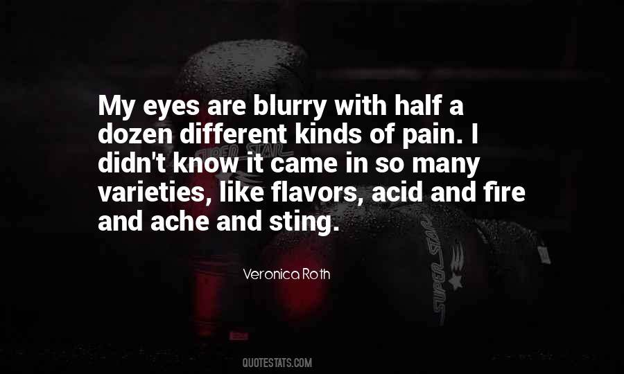 Pain In My Eyes Quotes #1640719
