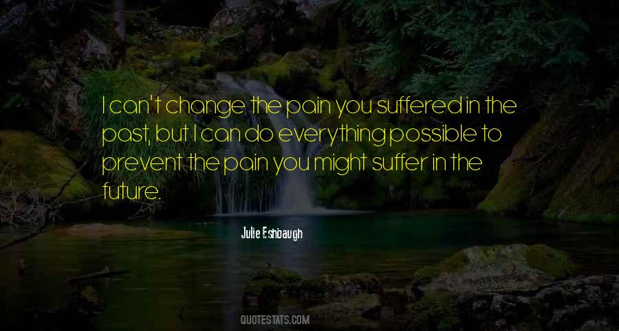 Pain In The Past Quotes #819411