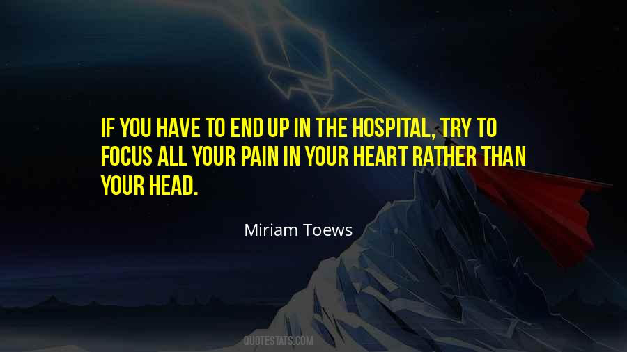 Pain In Your Heart Quotes #1348091