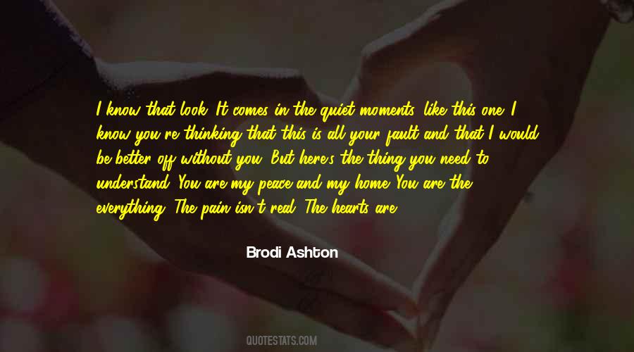 Pain Is All I Know Quotes #1083147