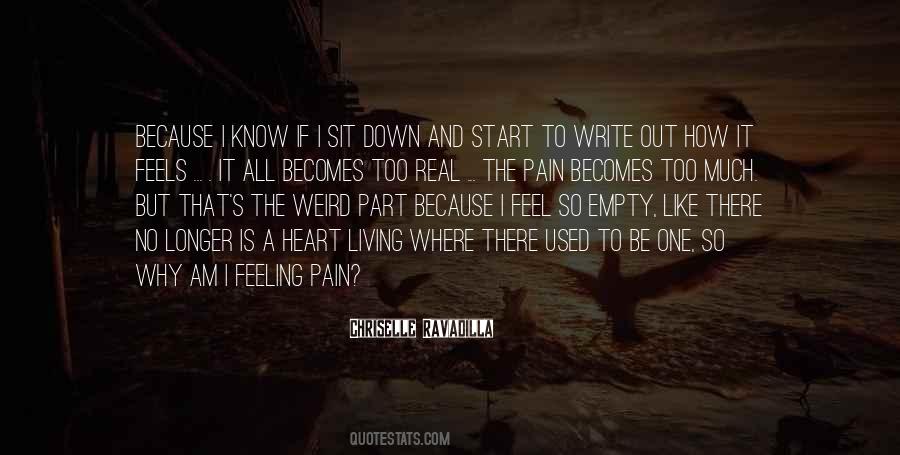 Pain Is All I Know Quotes #236042