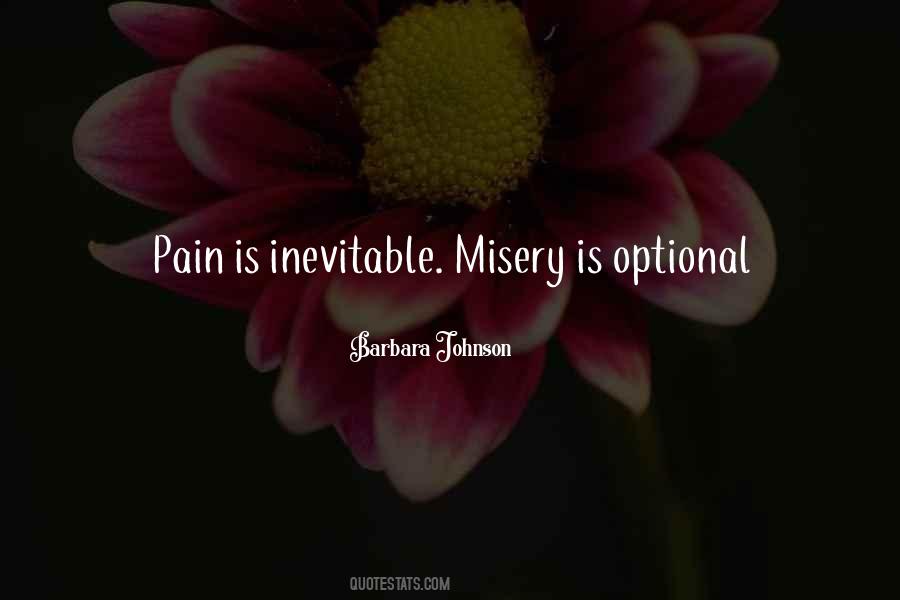 Pain Is Inevitable Quotes #449709