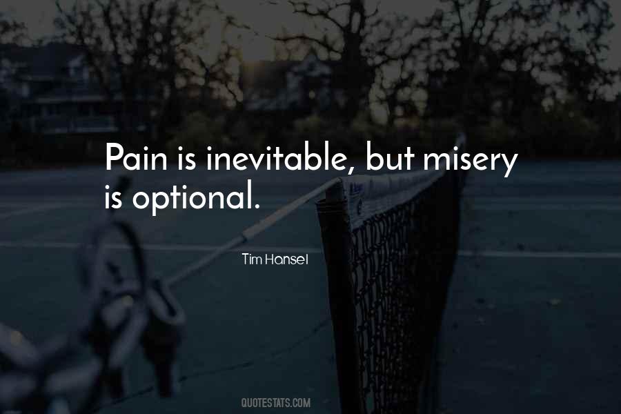 Pain Is Inevitable Quotes #800221