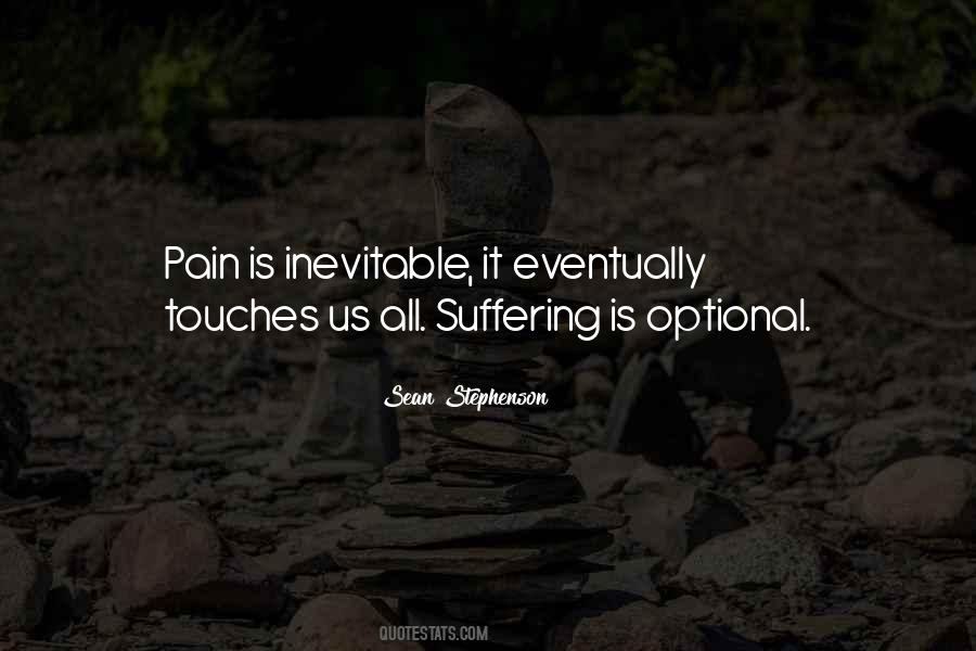 Pain Is Inevitable Suffering Is Optional Quotes #1397744