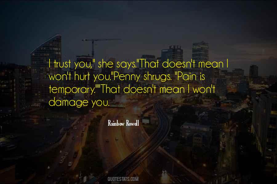 Pain Is Just Temporary Quotes #322365