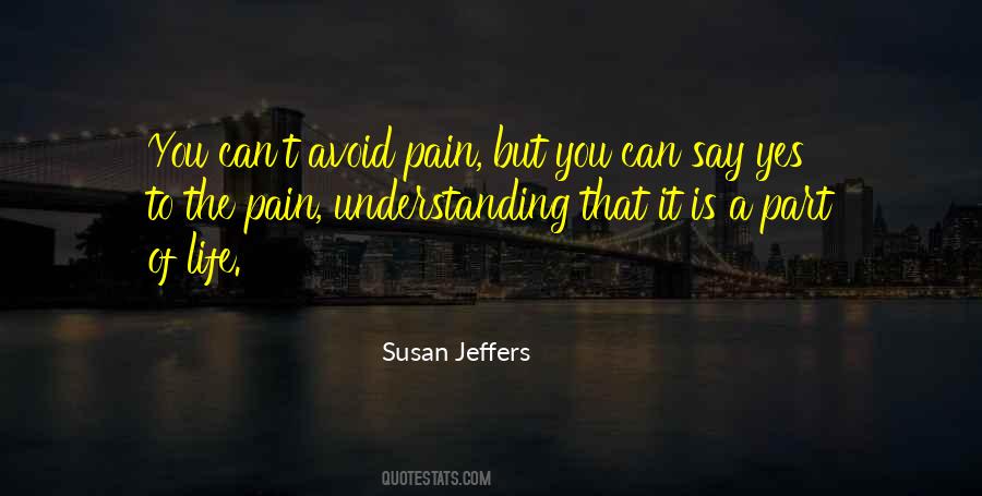 Pain Is Part Of Life Quotes #608834