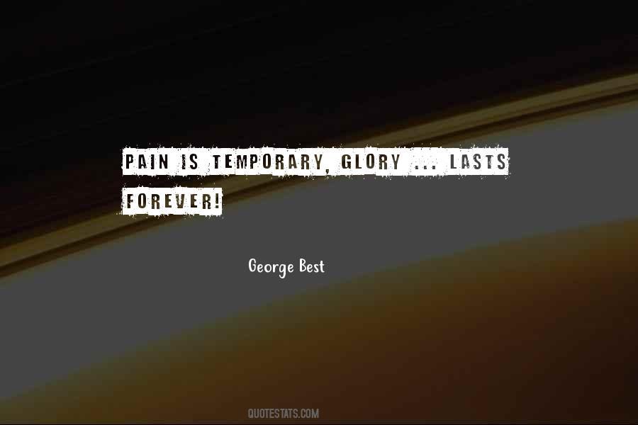 Pain Is Temporary Quotes #122417