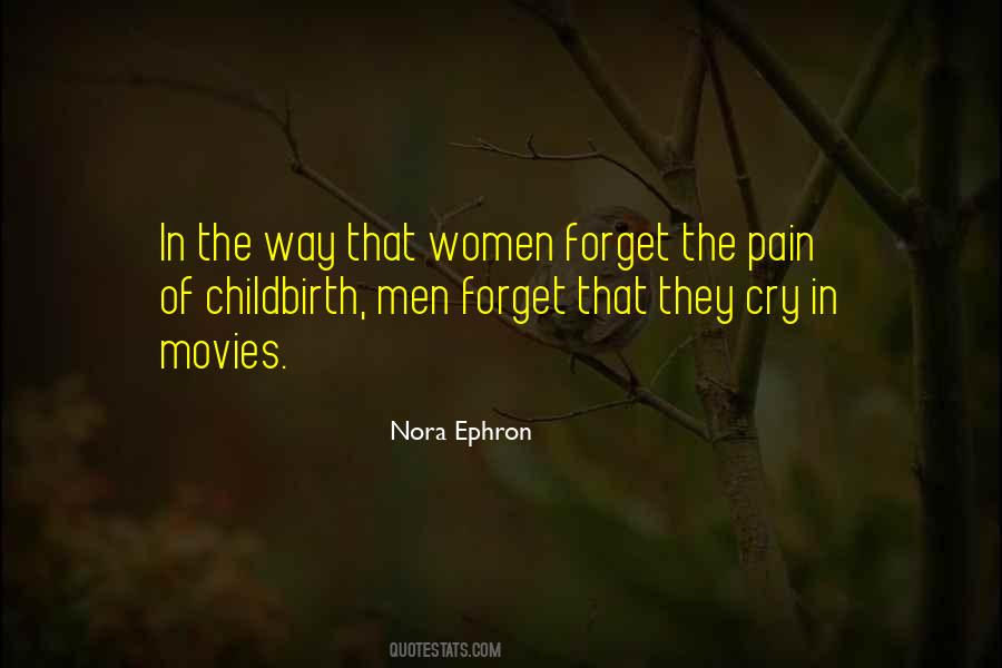 Pain Of Childbirth Quotes #1220515