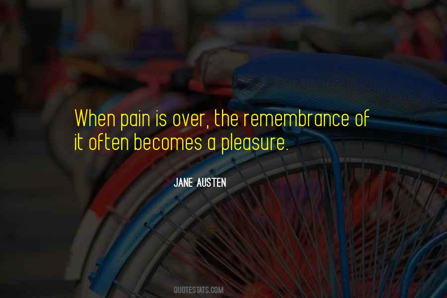 Pain Over Pleasure Quotes #1301855
