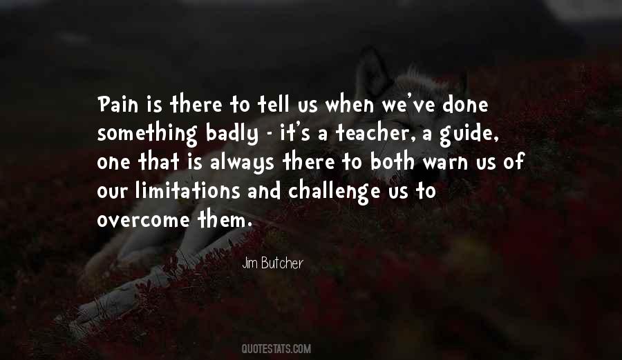 Pain Overcome Quotes #1138395