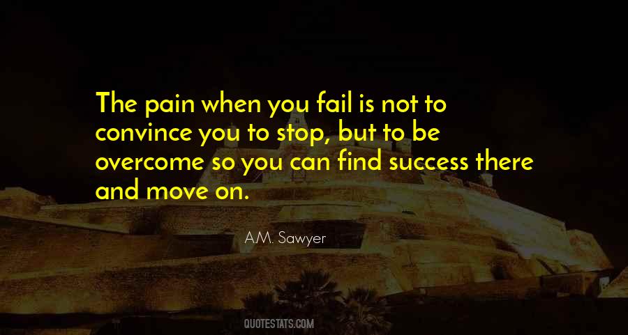 Pain Overcome Quotes #135540