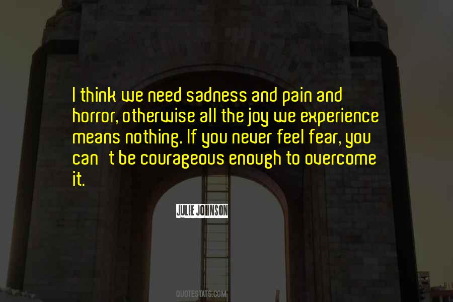Pain Overcome Quotes #1495686