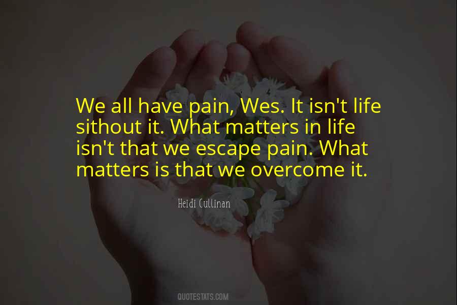 Pain Overcome Quotes #329352