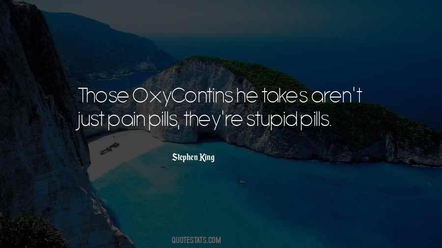 Pain Pills Quotes #994148