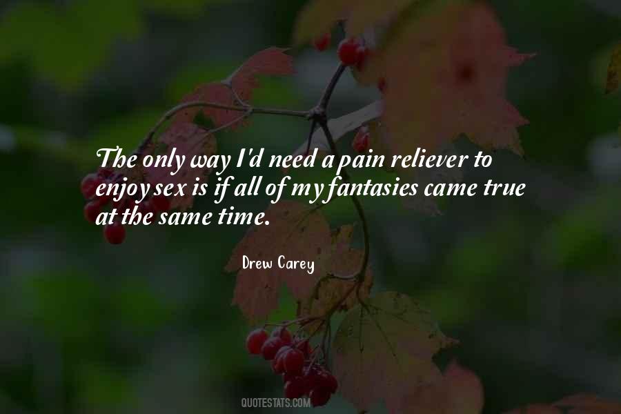 Pain Reliever Quotes #1309945