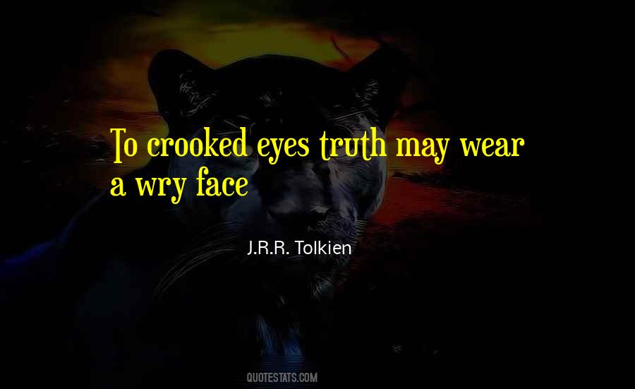 Quotes About Blindness To Truth #1026424