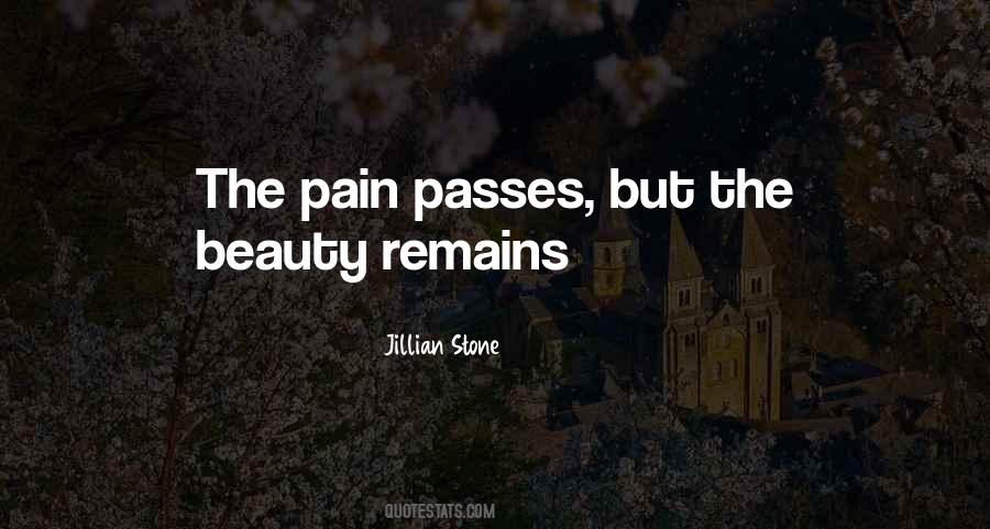 Pain Still Remains Quotes #700321