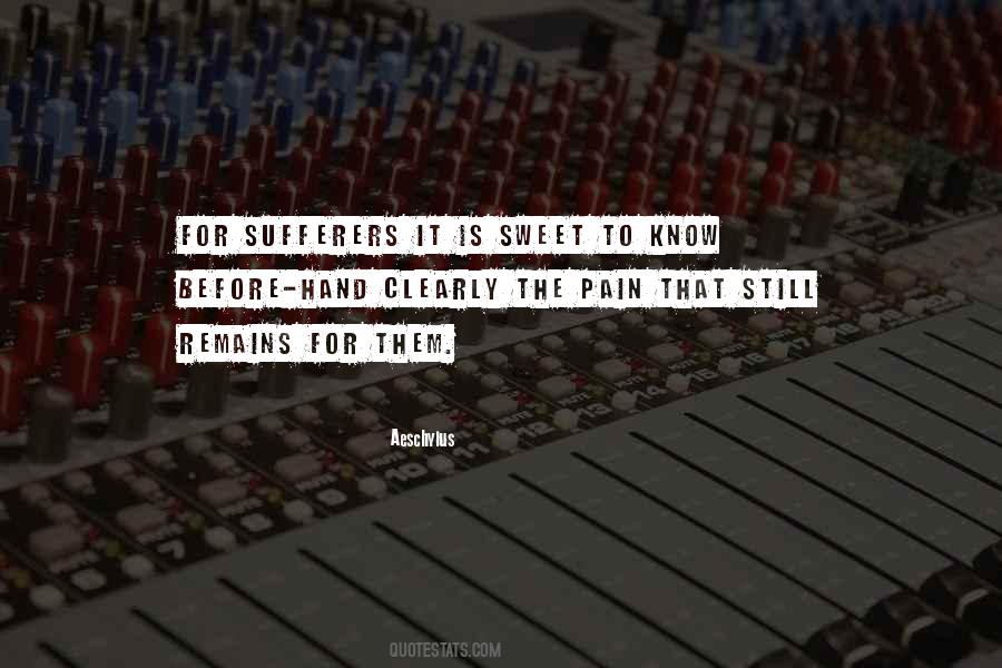 Pain Still Remains Quotes #842437