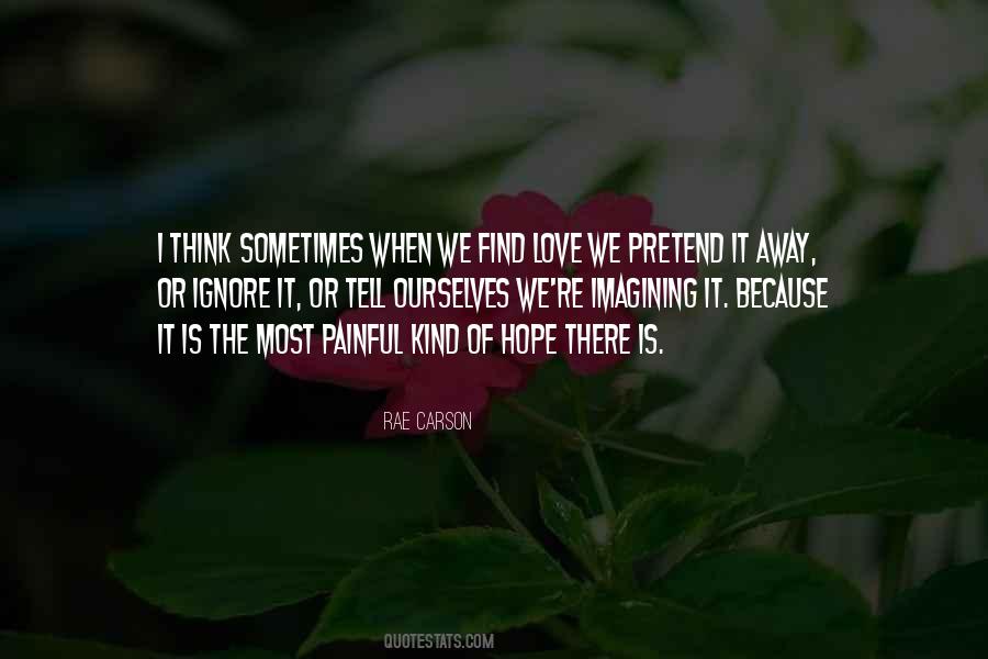 Pain Will Go Away Quotes #106614