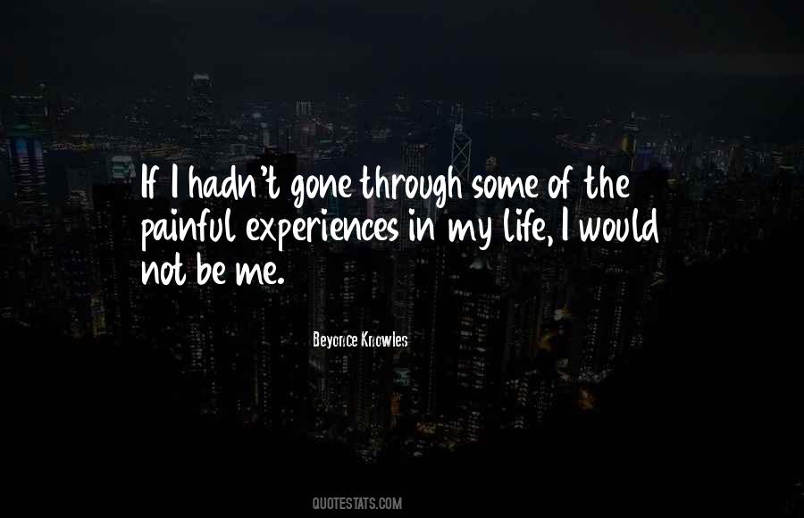 Painful Life Experiences Quotes #1736590